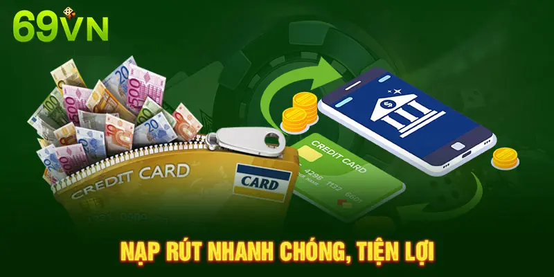 NẠP RÚT NHANH CHÓNG, TIỆN LỢI