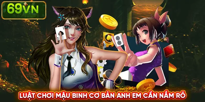 Cách Chơi Mậu Binh Hay Dành Cho Game Thủ Đam Mê Game Bài