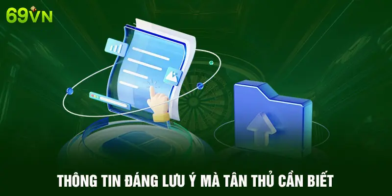 THÔNG TIN ĐÁNG LƯU Ý MÀ TÂN THỦ CẦN BIẾT