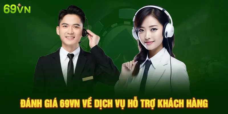 Đánh Giá 69VN – Dấu Ấn Tạo Nên Nhà Cái Uy Tín Số 1 Châu Á